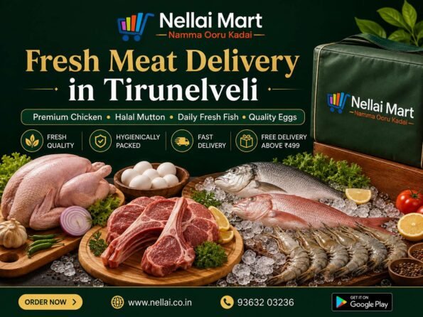 Fresh meat delivery in Tirunelveli with premium chicken, halal mutton, fresh fish and quality eggs from Nellai Mart.