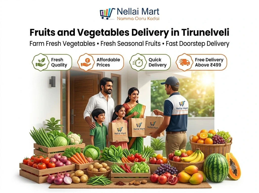 Farm fresh vegetables and fresh fruits delivery in Tirunelveli from Nellai Mart.
