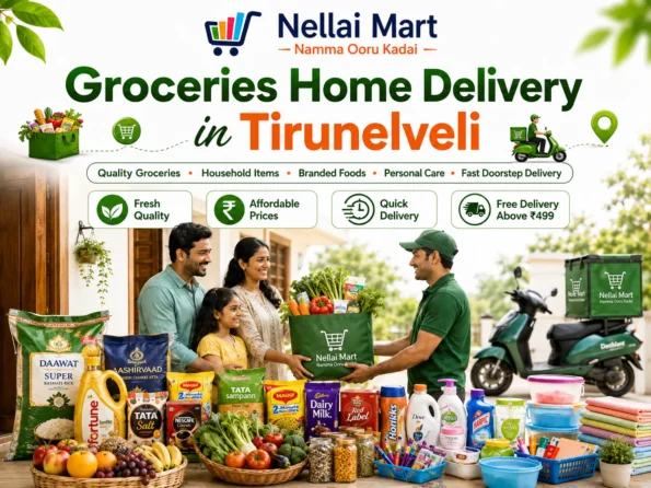 Groceries home delivery in Tirunelveli with quality groceries, household items, branded foods and daily essentials from Nellai Mart.